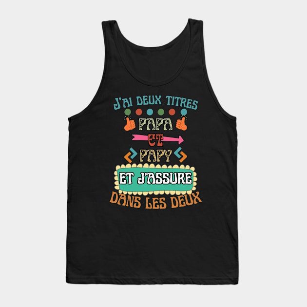 J'ai deux titres Papa et papy, père, grand père Tank Top by Helen Morgan